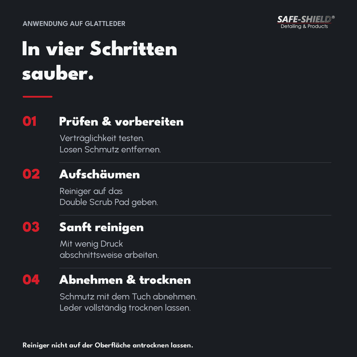 Leder reinigen in vier Schritten: Verträglichkeit prüfen, Reiniger aufschäumen, sanft reinigen und Schmutz mit dem Tuch abnehmen.