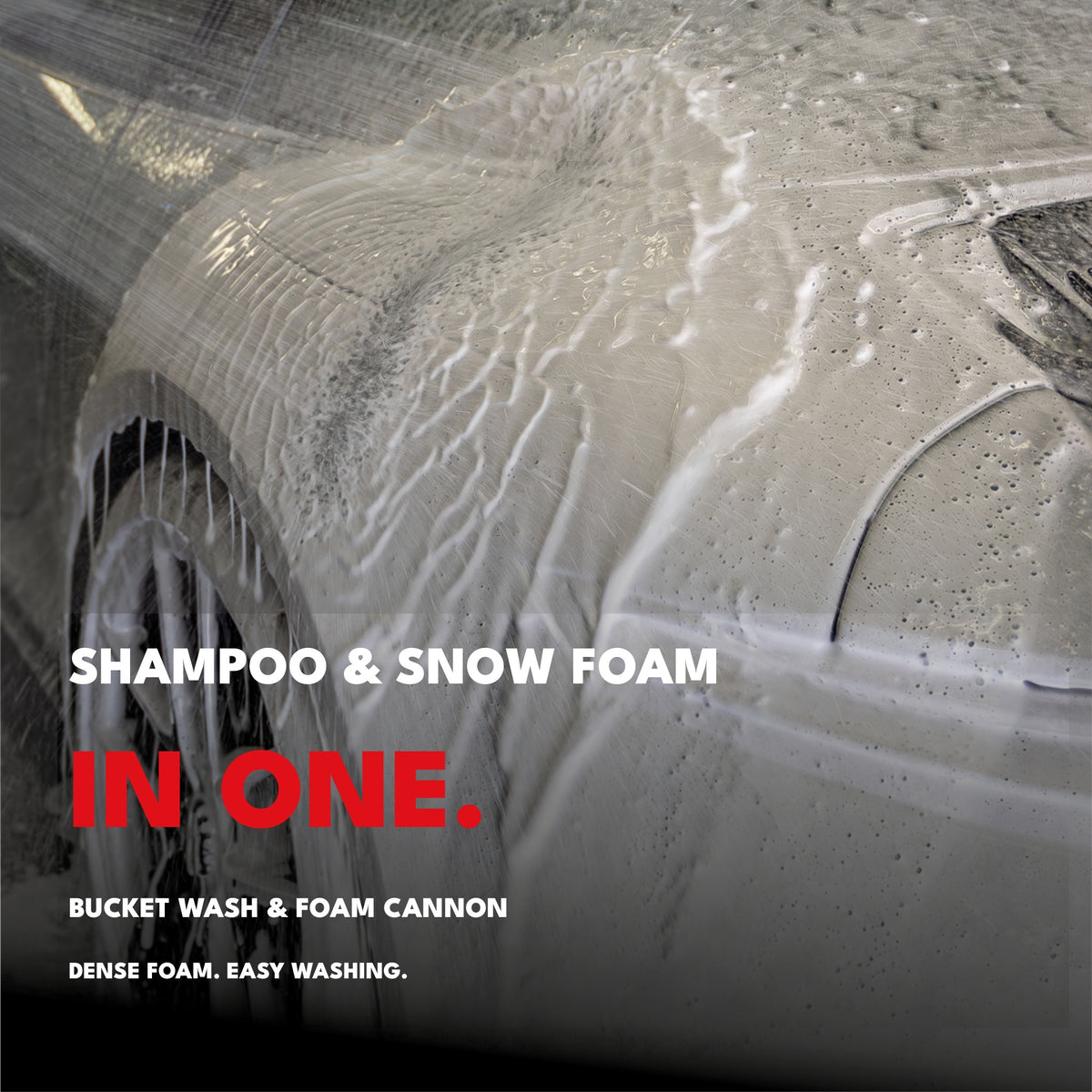 Car covered in dense foam, showing Wash & Snow Foam for bucket washing and foam cannon use.